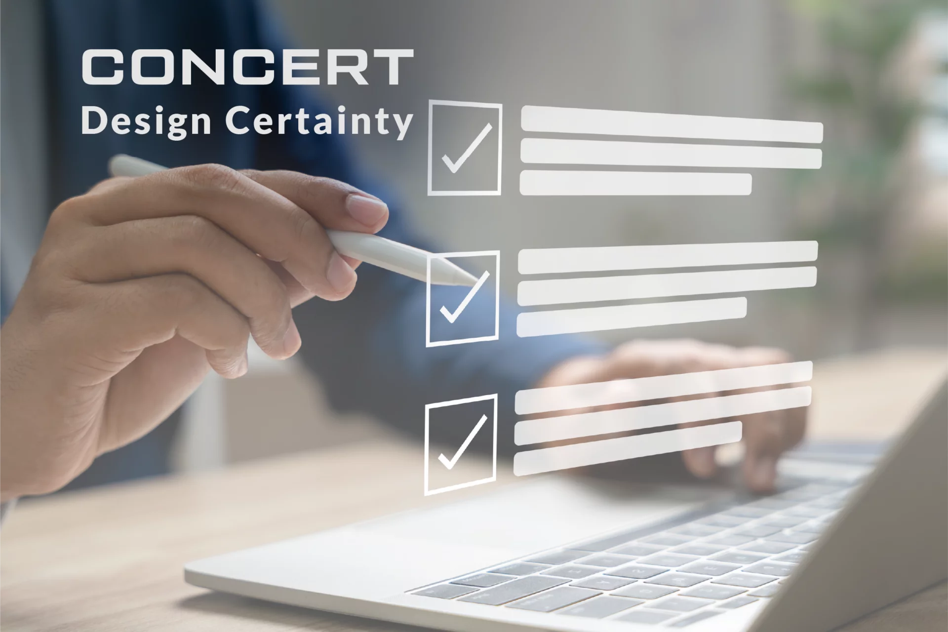 Concert Delivers Design Certainty