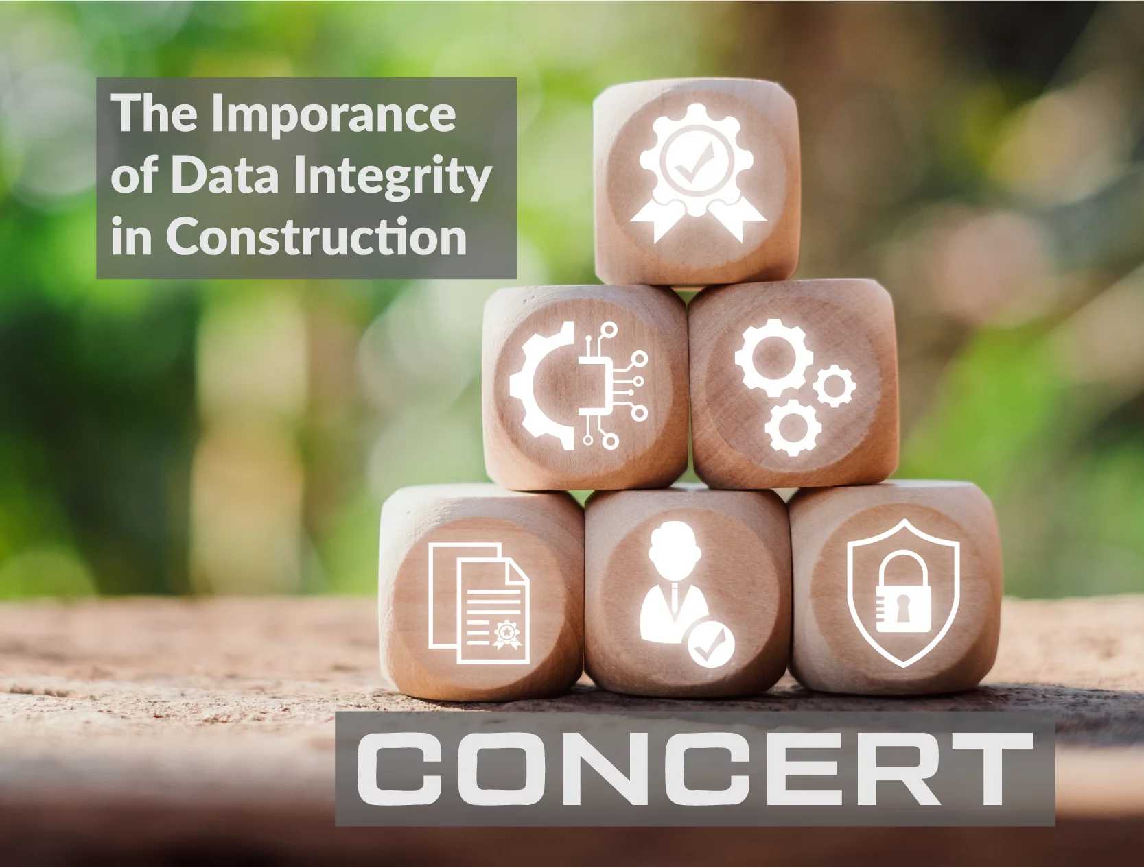 The Importance of Data Integrity in Construction